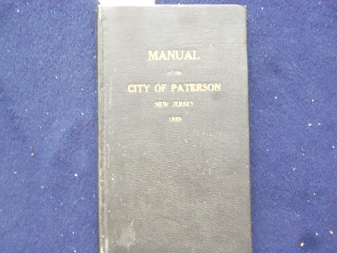 1929 MANUAL OF THE CITY OF PATERSON NEW JERSEY 1929 HARDCOVER BOOK - KD 8849