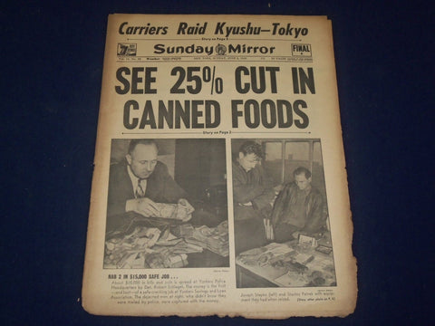 1945 JUN 3 NEW YORK SUNDAY MIRROR - SEE 25 PERCENT CUT IN CANNED FOODS - NP 1797