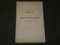 1893 HISTORY OF OLD DERRYFIELD BY WILLIAM ELLERY MOORE BOOK - PART 4 - J 3552