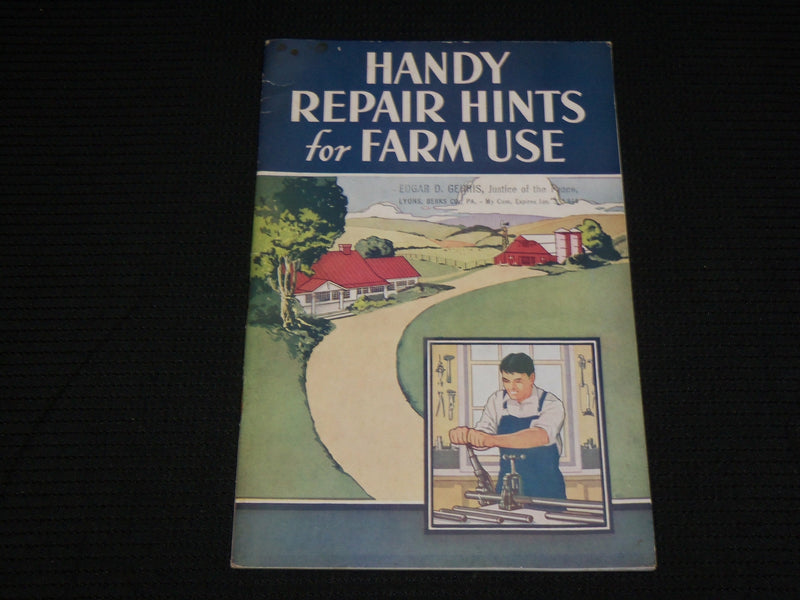 1940'S HANDY REPAIR HINTS FOR FARM USE SOFTCOVER BOOK - J 7004