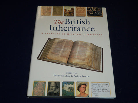 British Inheritance : A Treasury of Historic Documents (2000, Hardcover) - I 330