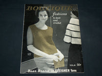 1964 BOUTIQUE FASHIONS TO KNIT AND CROCHET VOLUME NO. 85 - BEAR BRAND - J 6745