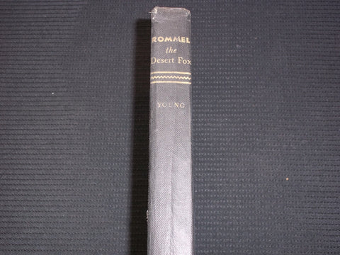 1950 ROMMEL THE DESERT FOX HARDCOVER BOOK BY DESMOND YOUNG - KD 7578