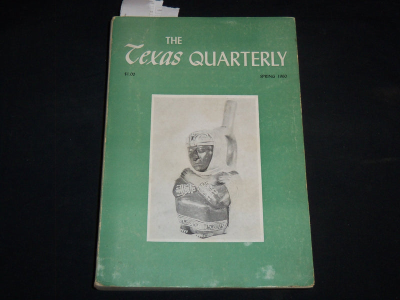 1960 SPRING THE TEXAS QUARTERLY MAGAZINE - THE PAST AND THE FUTURE - KD 2057I