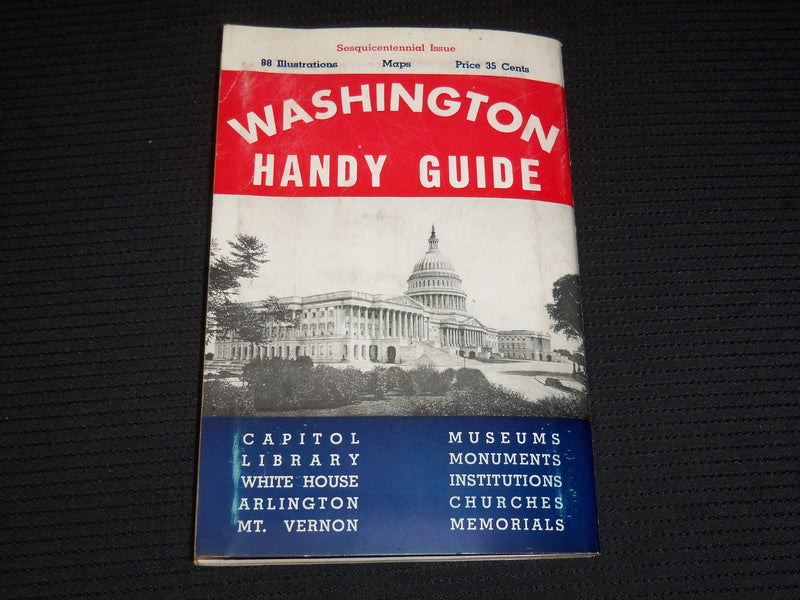 1950 WASHINGTON HANDY GUIDE - SESQUICENTENNIAL ISSUE - 88 ILLUSTRATIONS - K 34