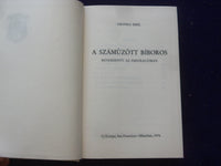 1976 ASZAMUZOTT BIBOROS HARDCOVER BOOK BY CSONKA EMIL - HUNGARIAN TEXT - KD 8768