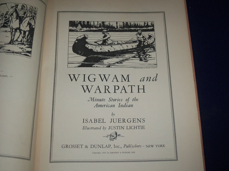 1936 WIGWAM & WARPATH BOOK BY ISABEL JUERGENS - NICE ILLUSTRATIONS - KD 2397