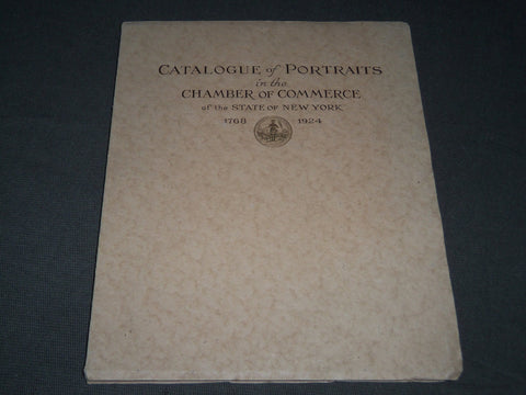 1924 CATALOGUE OF PORTRAITS IN NEW YORK - CHAMBER OF COMMERCE - J 2754