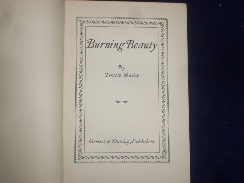 1929 BURNING BEAUTY HARDCOVER BOOK BY TEMPLE BAILEY - KD 9055