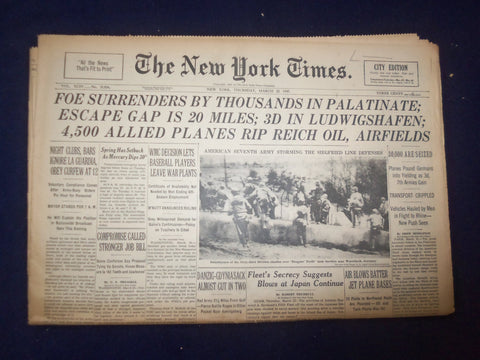 1945 MARCH 22 NEW YORK TIMES -FOE SURRENDERS BY THOUSANDS IN PALATINATE- NP 6673