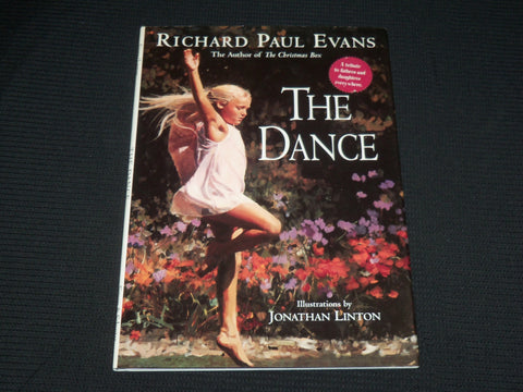 1999 THE DANCE HARDCOVER BOOK BY RICHARD PAUL EVANS - JONATHAN LINTON - R 723D