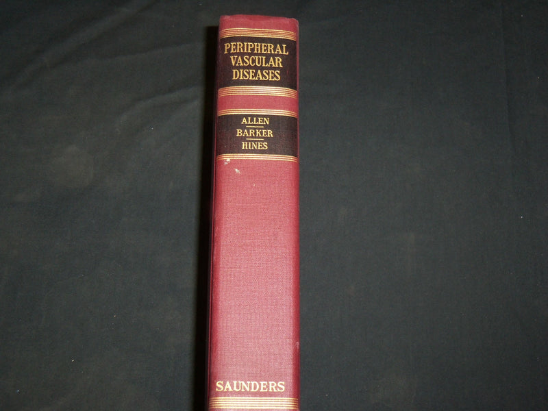 1947 PERIPHERAL VASCULAR DISEASES BOOK BY EDGAR N. ALLEN M. D. - KD 2766A