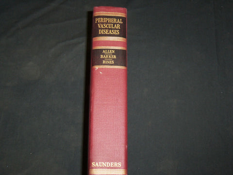 1947 PERIPHERAL VASCULAR DISEASES BOOK BY EDGAR N. ALLEN M. D. - KD 2766A