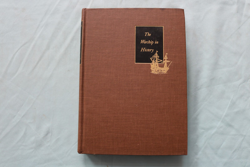 1965 THE WARSHIP IN HISTORY HARDCOVER BOOK BY PHILIP COWBURN - KD 9663