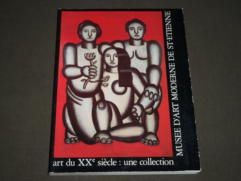 1986 ART DU XX SIECLE: UNE COLLECTION SOFTCOVER CATALOG - FRENCH - KD 4999