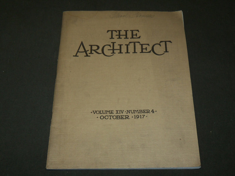 1917 OCTOBER THE ARCHITECT MAGAZINE VOLUME 14 NO. 4 - NICE PHOTOS - ST 6946