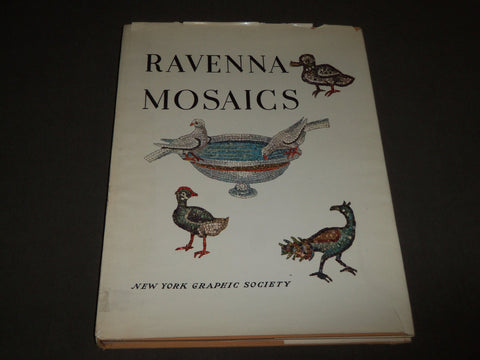 1956 RAVENNA MOSAICS BOOK WITH TEXT BY GIUSEPPE BOVINI - COLOR PLATES - D 227