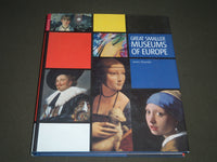 2003 GREAT SMALLER MUSEUMS OF EUROPE BY JAMES STOURTON BOOK - I 1061