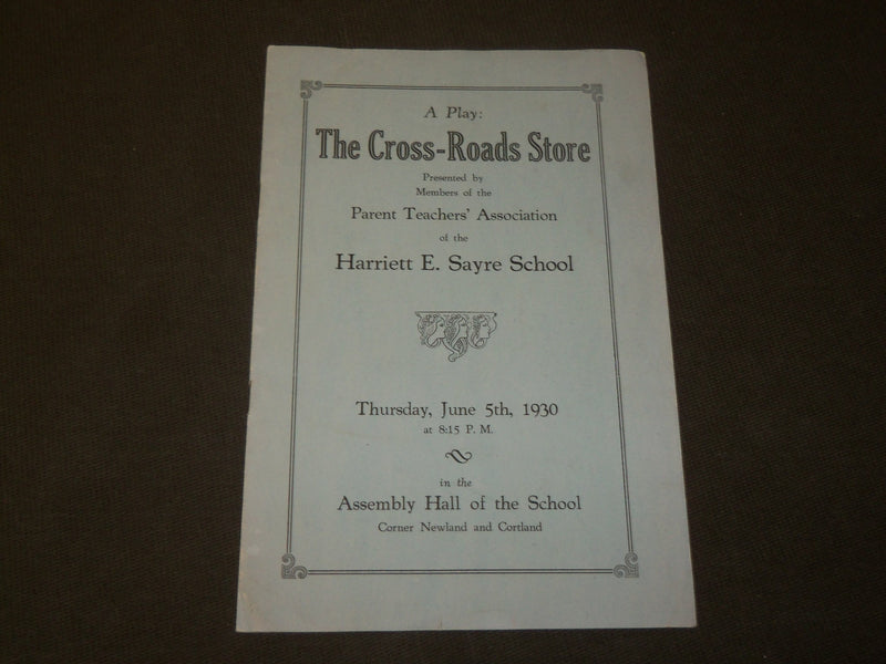 1930 THE CROSS-ROADS STORE - HARRIETT E. SAYRE SCHOOL PROGRAM - J 3574