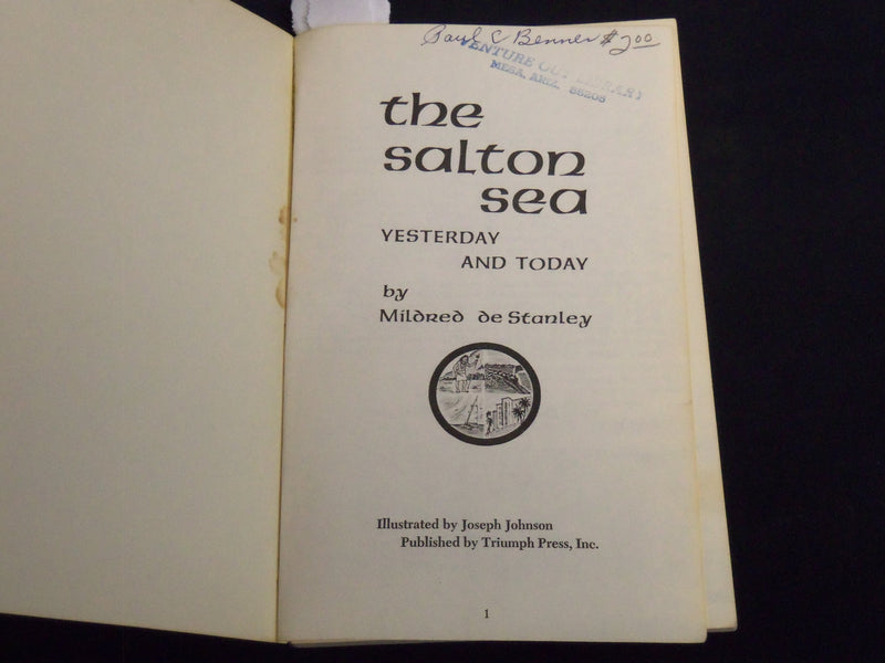 1970 THE SALTON SEA YESTERDAY & TODAY BOOK BY MILDRED STANLEY - J 8744