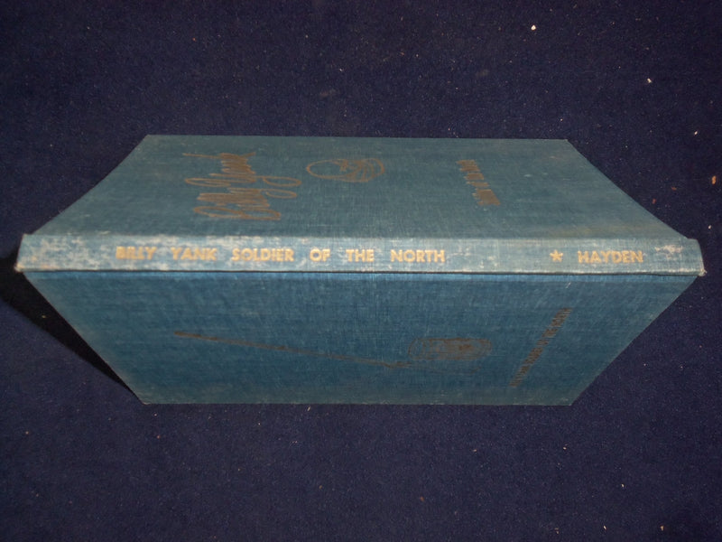 1965 BILLY YANK SOLDIER OF THE NORTH HARDCOVER BOOK SIGNED BY H. HAYDEN- KD 9077