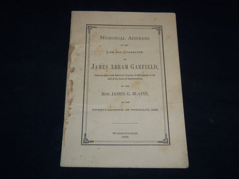 1882 JAMES ABRAM GARFIELD MEMORIAL ADDRESS BY JAMES G. BLAINE - J 9005