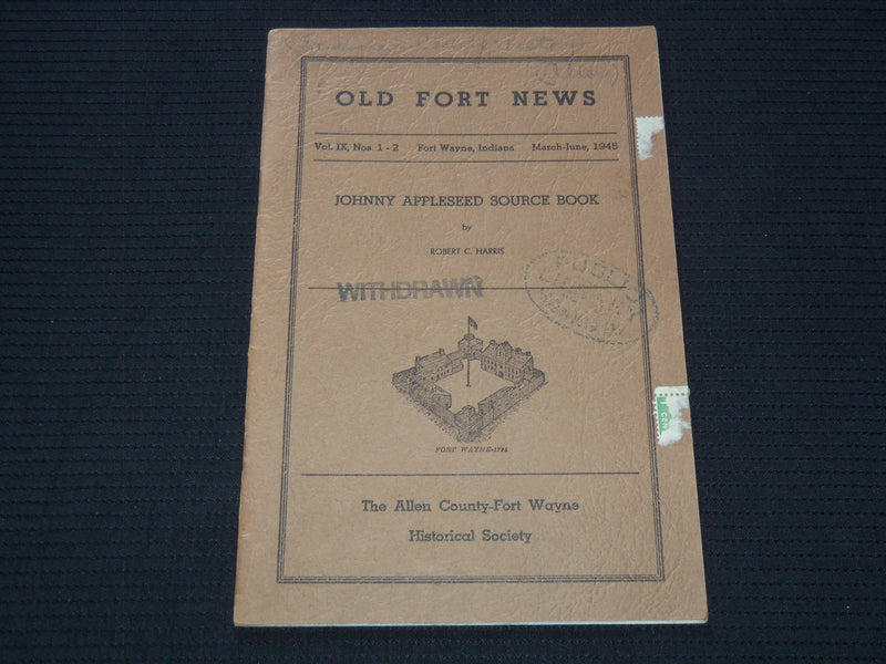 1945 MARCH-JUNE OLD FORT NEWS SOFTCOVER BOOK - FORT WAYNE INDIANA - J 7251