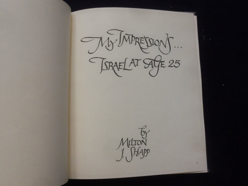 1973 MY IMPRESSIONS OF ISRAEL HARDCOVER BOOK BY MILTON J. SHAPP - KD 8342