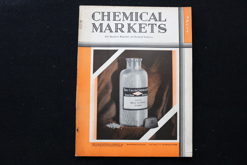 1933 APR CHEMICAL MARKETS MAGAZINE - CALCO BETA NAPHTHOL FLAKES COVER - SP 6258P