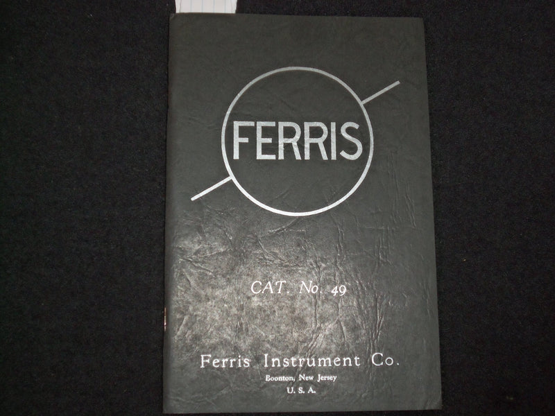 1920'S FERRIS INSTRUMENT CO. CATALOG NO. 49 SOFTCOVER BOOK - J 9830
