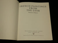 1988 FRENCH PAINTINGS FROM THE USSR SOFTCOVER BOOK - WATTEAU TO MATISSE - R 726J