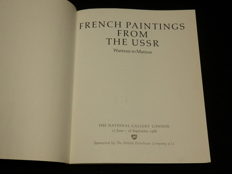 1988 FRENCH PAINTINGS FROM THE USSR SOFTCOVER BOOK - WATTEAU TO MATISSE - R 726J