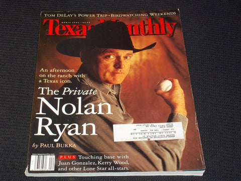 1999 APRIL TEXAS MONTHLY MAGAZINE - NOLAN RYAN FRONT COVER - E 7546
