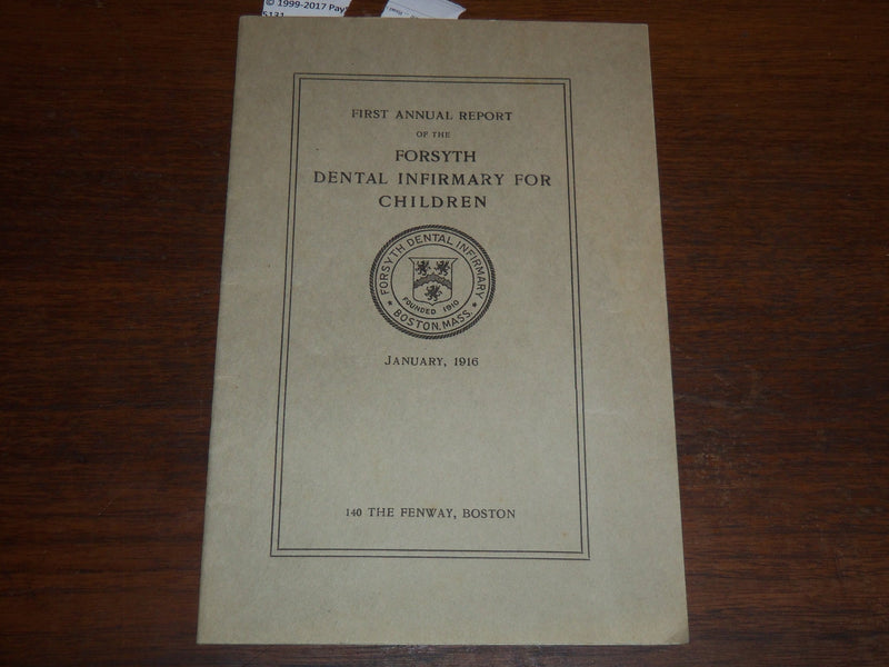 1916 FORSYTH DENTAL INFIRMARY FOR CHILDREN FIRST ANNUAL REPORT - K 1211