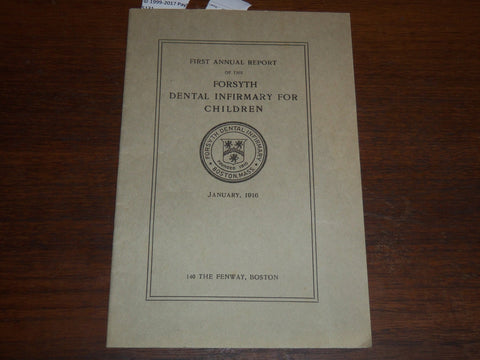 1916 FORSYTH DENTAL INFIRMARY FOR CHILDREN FIRST ANNUAL REPORT - K 1211