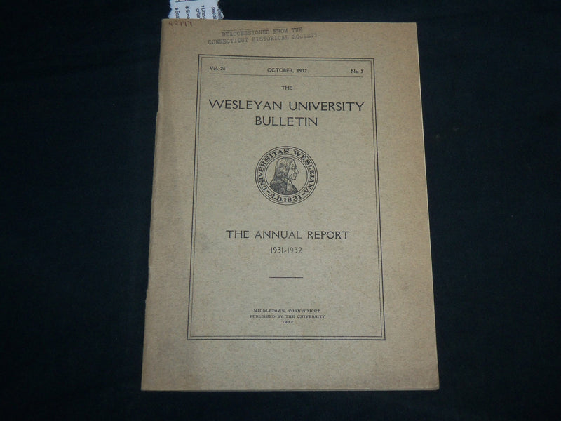 1932 OCTOBER WESLEYAN UNIVERSITY BULLETIN ANNUAL REPORT - CONNECTICUT - J 6832