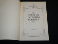 1982 AMERICAN LOCOMOTIVE BUILDERS IN THE STEAM ERA SOFTCOVER BOOK - KD 7111