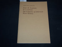 2010 FOUR ST. LOUISANS & A LIBRARY: THE COLLECTORS OF AMERICAN RIVER - J 9192