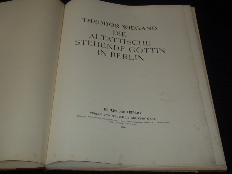 1929 DIE ALTATTISCHE STEHENDE GOTTIN IN BERLIN VOLUME BY THEODOR WIEGAND - Z 279