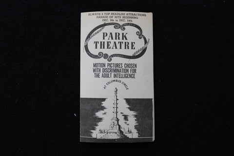 1940'S PARK THEATRE PROGRAM - COLUMBUS CIRCLE - K 1886