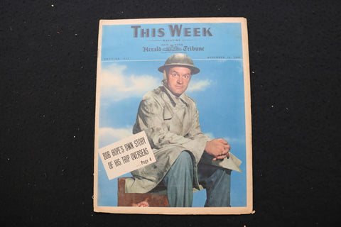 1943 NOVEMBER 14 THIS WEEK MAGAZINE - BOB HOPE COVER - E 25584