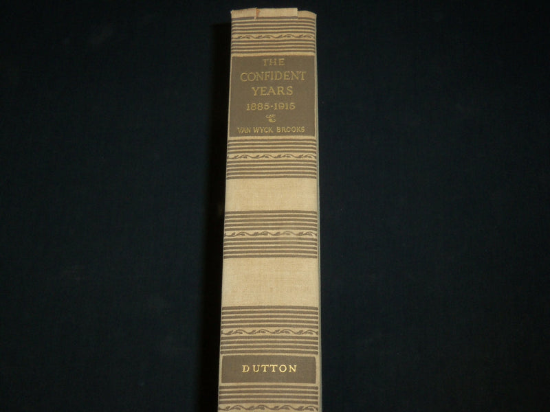 1952 THE CONFIDENT YEARS 1885-1915 HARDCOVER BOOK BY VAN WYCK BROOKS- KD 6585