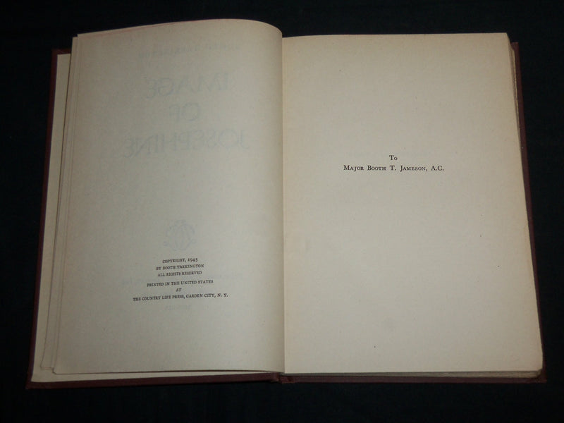 1945 IMAGE OF JOSEPHINE HARDCOVER BOOK BY BOOTH TARKINGTON - KD 6986