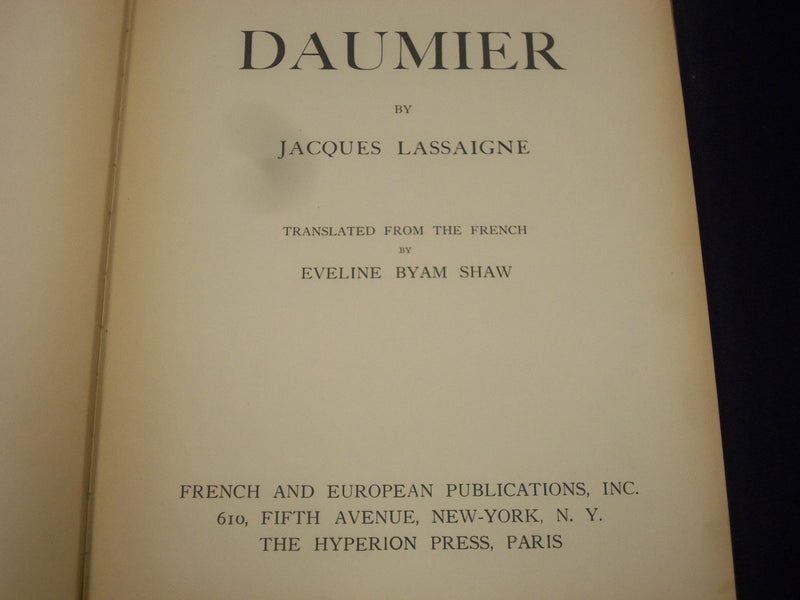 1938 DAUMIER BOOK BY JACQUES LASSAIGNE - SHAW - GREAT ILLUSTRATIONS - KD 1697