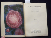 1948 BALLET SINCE 1939 SOFTCOVER BOOK BY ARNOLD L. HASKELL - J 9365