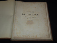 1800'S CHATEAUX DE FRANCE DES 15 & 16 CENTURY VOLUME - VICTORY PETIT - Z 215
