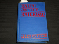 1906-1910 RALPH ON THE RAILROAD 4 NOVELS IN ONE BY ALLEN CHAPMAN - KD 7846