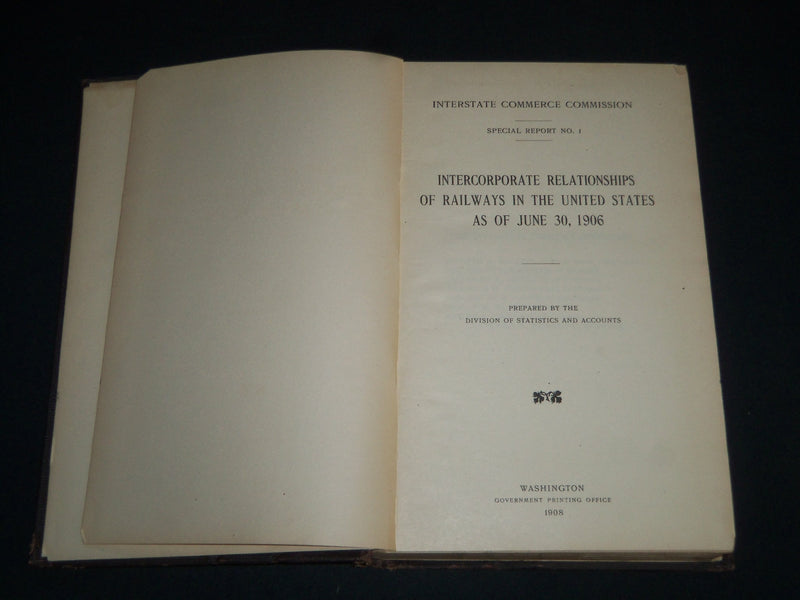 1906 INTERCORPORATE RELATIONSHIPS OF RAILWAYS IN THE UNITED STATES BOOK- KD 5486