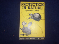 1935 PROTECTION IN NATURE BY GAYNELLE DAVIS - UNIT STUDY BOOK NO. 352 - J 9486