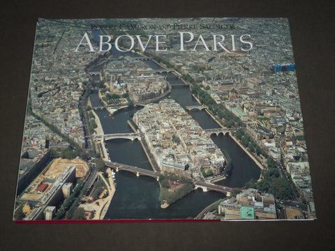 1984 ABOVE PARIS BOOK BY ROBERT CAMERON & PIERRE SALINGER - FIRST PRINT - D 144